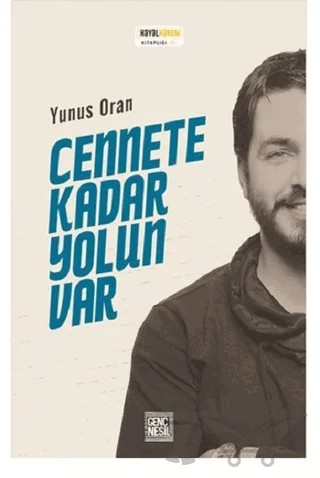 Cennete Kadar Yolun Var – Yunus Oran – Genç Nesil kitap kapağı