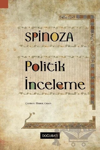 Politik İnceleme – Benedictus de Spinoza – Doğu Batı Yayınları kitap kapağı