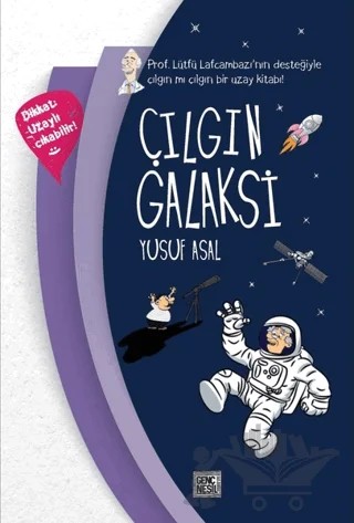 Çılgın Galaksi – Yusuf Asal – Genç Nesil kitap kapağı