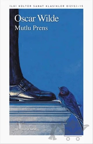 Mutlu Prens – Oscar Wılde – İlgi Kültür Sanat Yayınları kitap kapağı