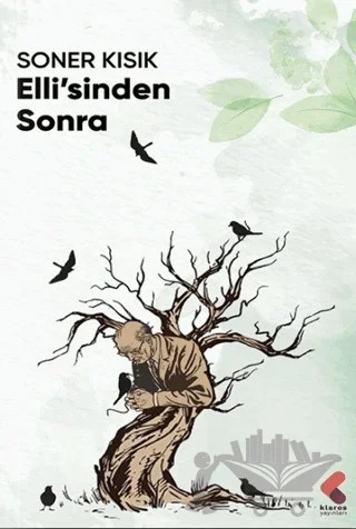 Elli'sinden Sonra – Soner Kısık – Klaros Yayınları kitap kapağı