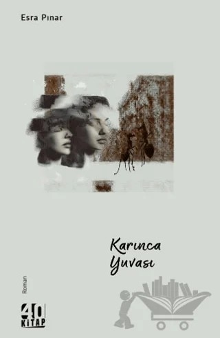 Karınca Yuvası – Esra Pınar – 40 Kitap kitap kapağı