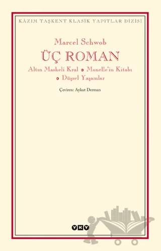 Üç Roman – Marcel Schwob – Yapı Kredi Yayınları kitap kapağı
