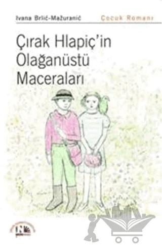 Çırak Hlapiç'in Olağanüstü Maceraları – Ivana Brlic Mazuranic – Nesin Yayınevi kitap kapağı