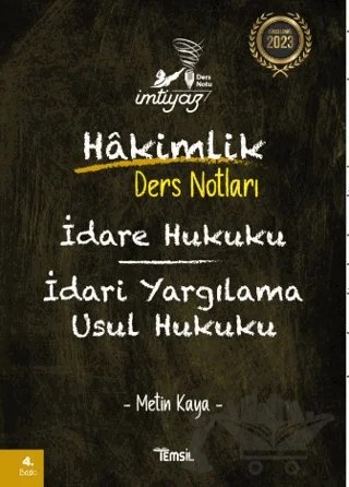 İmtiyaz İdare Hukuku İdari Yargılama Usul Hukuku Hakimlik Ders Notları – Metin Kaya – Temsil Kitap kitap kapağı