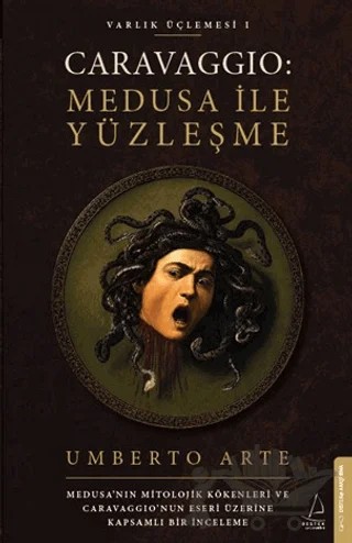 Caravaggio: Medusa ile Yüzleşme – Umberto Arte – Destek Yayınları kitap kapağı