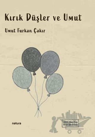 Kırık Düşler ve Umut – Umut Furkan Çakır – Natura Yayın kitap kapağı