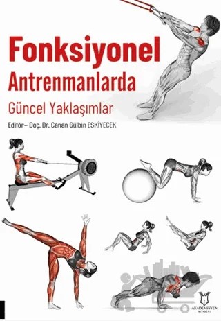Fonksiyonel Antrenmanlarda Güncel Yaklaşımlar – Kolektif – Akademisyen Kitabevi kitap kapağı