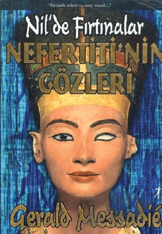 Nefertiti’nin Gözleri Nil’de Fırtınalar – Gerald Messadie – Artemis Yayınları kitap kapağı