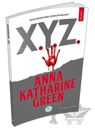 X.Y.Z. – Anna Katharine Green – Maviçatı Yayınları kitap kapağı