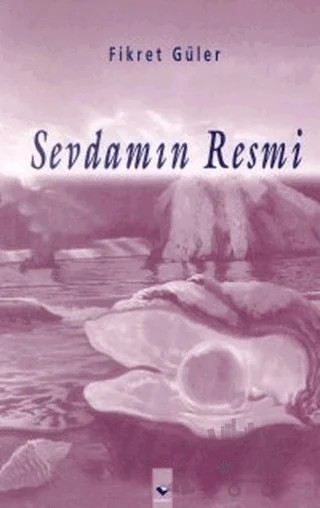 Sevdamın Resmi – Fikret Güler – Rağbet Yayınları kitap kapağı
