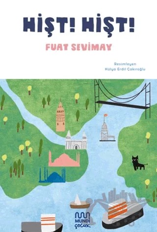 Hişt Hişt – Fuat Sevimay – Mundi Çocuk kitap kapağı