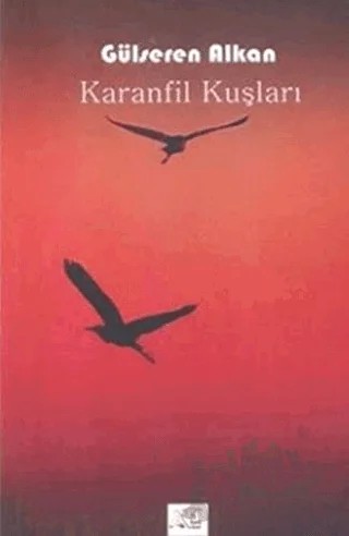 Karanfil Kuşları – Gülseren Alkan – Kuytu Yayınları kitap kapağı