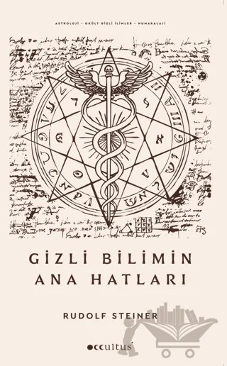 Gizli Bilimin Ana Hatları – Rudolf Steiner – Occultus Yayınevi kitap kapağı