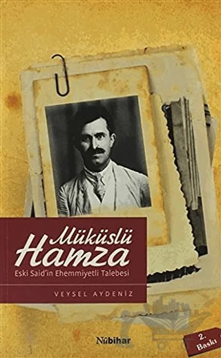 Müküslü Hamza Eski Said’in Ehemmiyetli Talebesi – Veysel Aydeniz – Nubihar Yayınları kitap kapağı