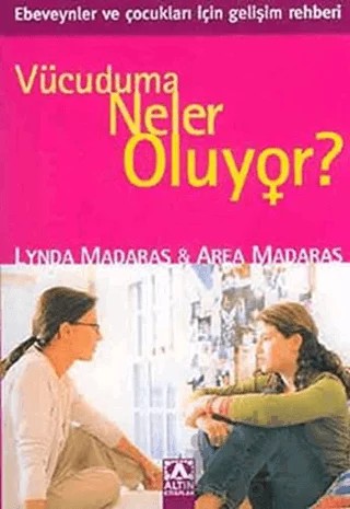 Vücuduma Neler Oluyor? Kızlar İçin – Area Madaras, Lynda Madaras – Altın Kitaplar kitap kapağı