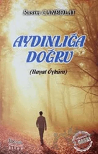 Aydınlığa Doğru – Rasim Canbolat – Barış Kitap kitap kapağı