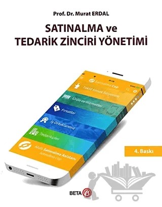 Satınalma ve Tedarik Zinciri Yönetimi – Murat Erdal – Beta Yayınevi kitap kapağı