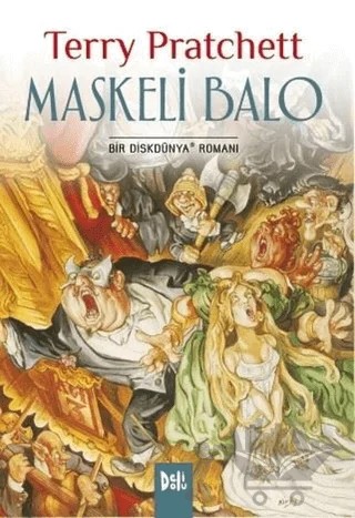 Disk Dünya 18: Maskeli Balo – Terry Pratchett – Delidolu kitap kapağı