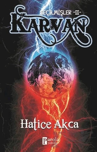 Seçilmişler 2 Karvan – Hatice Akça – Parola Yayınları kitap kapağı
