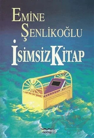 İsimsiz Kitap – Emine Şenlikoğlu – Mektup Yayınları kitap kapağı