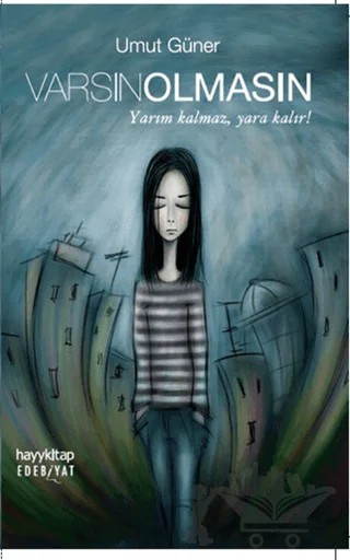 Varsın Olmasın – Umut Efe Güner – Hayykitap kitap kapağı