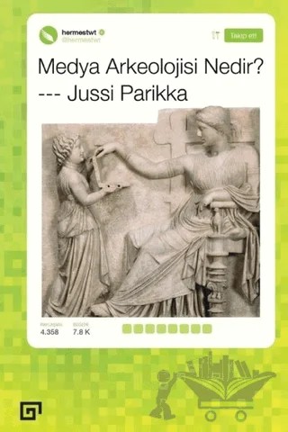 Medya Arkeolojisi Nedir? – Jussi Parikka – Koç Üniversitesi Yayınları kitap kapağı