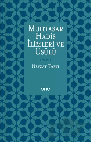 Muhtasar Hadis İlimleri ve Usulü – Nevzat Tartı – Otto Yayınları kitap kapağı