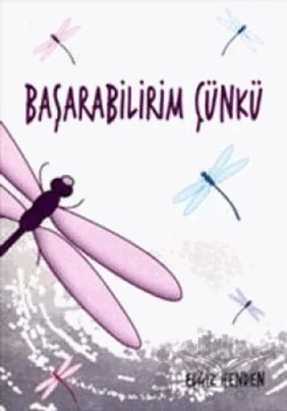 Başarabilirim Çünkü – Elgiz Henden – İthaki Yayınları kitap kapağı