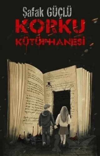 Korku Kütüphanesi – Şafak Güçlü – Mühür Kitaplığı kitap kapağı