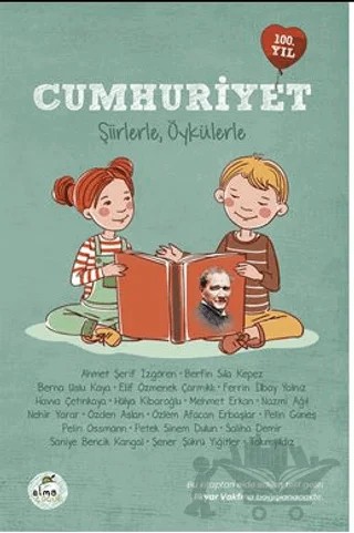 Cumhuriyet - Şiirlerle, Öykülerle – Kolektif – Elma Çocuk kitap kapağı