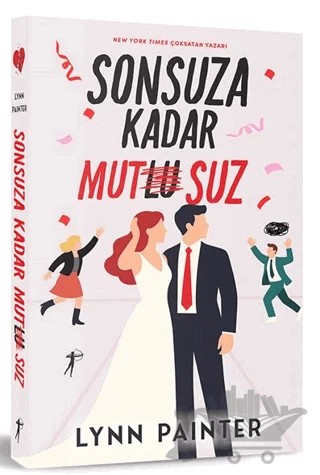 Sonsuza Kadar Mutsuz – Lynn Painter – Artemis Yayınları kitap kapağı