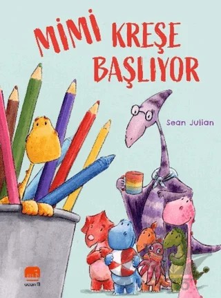 Mimi Kreşe Başlıyor – Sean Julian – Uçan Fil Yayınları kitap kapağı
