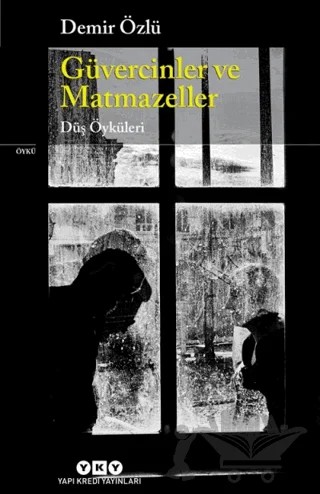 Güvercinler Ve Matmazeller – Demir Özlü – Yapı Kredi Yayınları kitap kapağı
