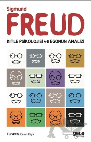 Kitle Psikolojisi ve Egonun Analizi – Sigmund Freud – Gece Kitaplığı kitap kapağı