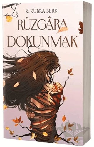 Rüzgara Dokunmak – K. Kübra Berk – Artemis Yayınları kitap kapağı