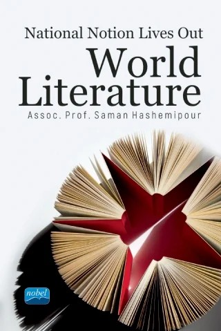 National Notion Lives Out World Literature – Saman Hashemipour – Nobel Akademik Yayıncılık kitap kapağı