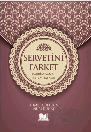 Servetini Farket – Ahmet Gültekin, Nuri Dunay – Kitap Kalbi Yayıncılık kitap kapağı