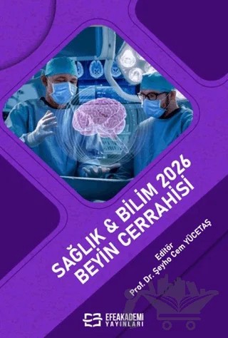 Sağlık & Bilim 2026: Beyin Cerrahisi – Kolektif – Efe Akademi Yayınları kitap kapağı