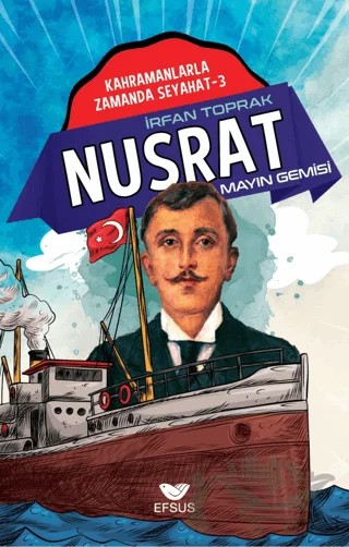 Nusrat - Mayın Gemisi – İrfan Toprak – Efsus Yayınları kitap kapağı