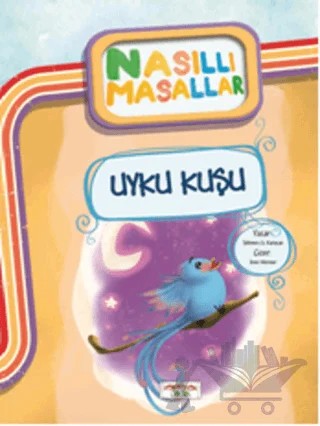 Uyku Kuşu - Nasıllı Masallar – Şebnem Güler Karacan – Yediveren Çocuk kitap kapağı