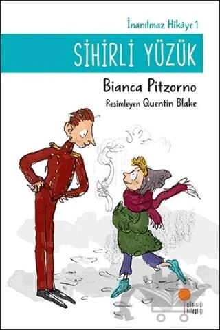 Sihirli Yüzük - İnanılmaz Hikaye 1 – Bianca Pitzorno – Günışığı Kitaplığı kitap kapağı