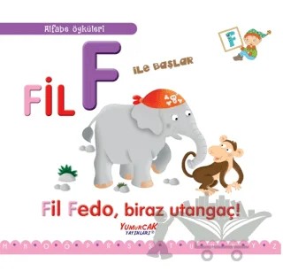 Fil F İle Başlar / Alfabe Öyküleri – Laura Aceti, Francesca Chiapponi – Yumurcak Yayınları kitap kapağı