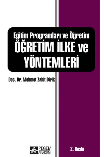 Eğitim Programları ve Öğretim Öğretim İlke ve Yöntemleri – Mehmet Zahit Dirik, Mustafa Zahit Dirik – Pegem Akademi Yayıncılık kitap kapağı