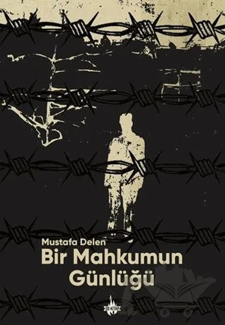 Bir Mahkûmun Günlüğü – Mustafa Delen – Od Kitap kitap kapağı