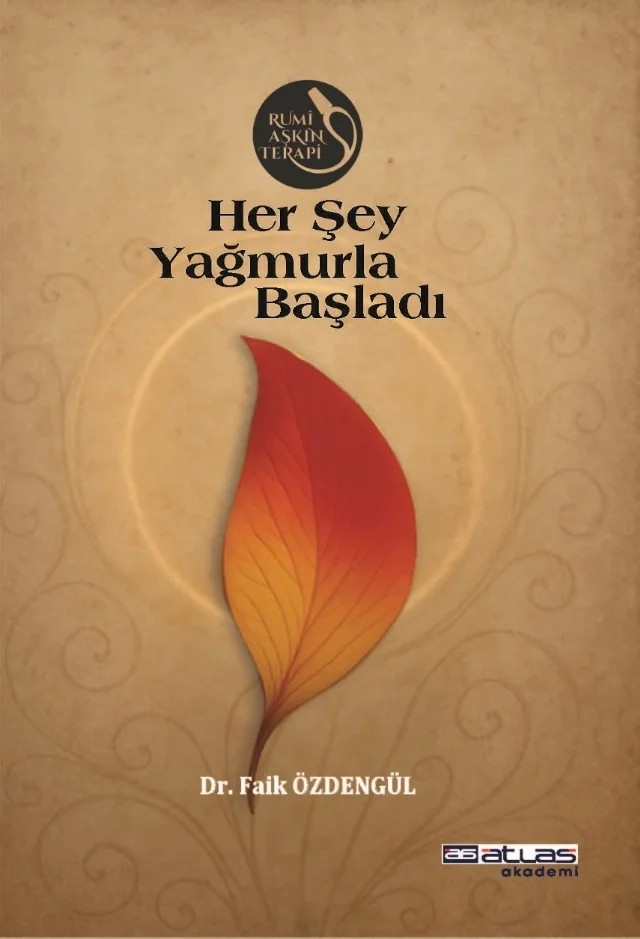 Her Şey Yağmurla Başladı – Faik Özdengül – Atlas Akademi kitap kapağı