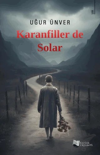Karanfiller de Solar – Uğur Ünver – Karina Yayınevi kitap kapağı