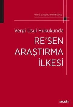 Vergi Usul Hukukunda Re'sen Araştırma İlkesi – Tuğçe Karaçoban Güneş – Seçkin Yayıncılık kitap kapağı