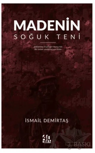 Madenin Soğuk Teni – İsmail Demirtaş – 40 Kitap kitap kapağı