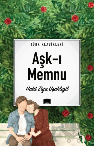 Aşk-ı Memnu – Halit Ziya Uşaklıgil – Ema Kitap kitap kapağı